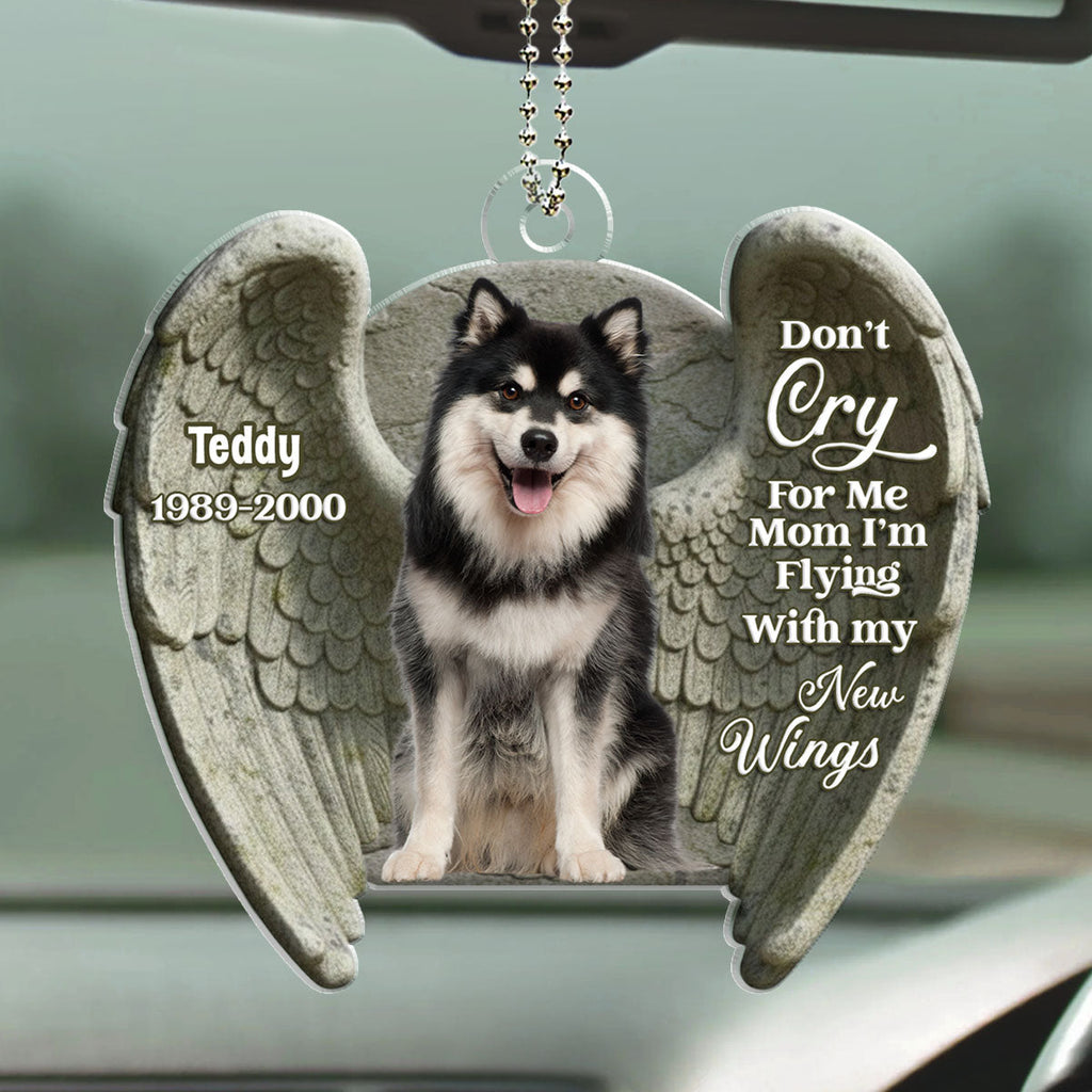 Do Not Cry For Me - Personalized Car Ornament