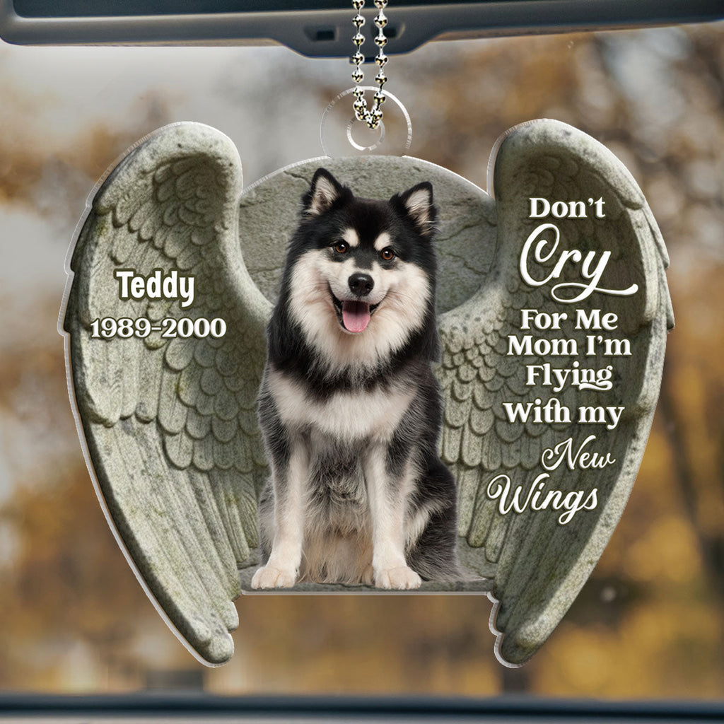 Do Not Cry For Me - Personalized Car Ornament