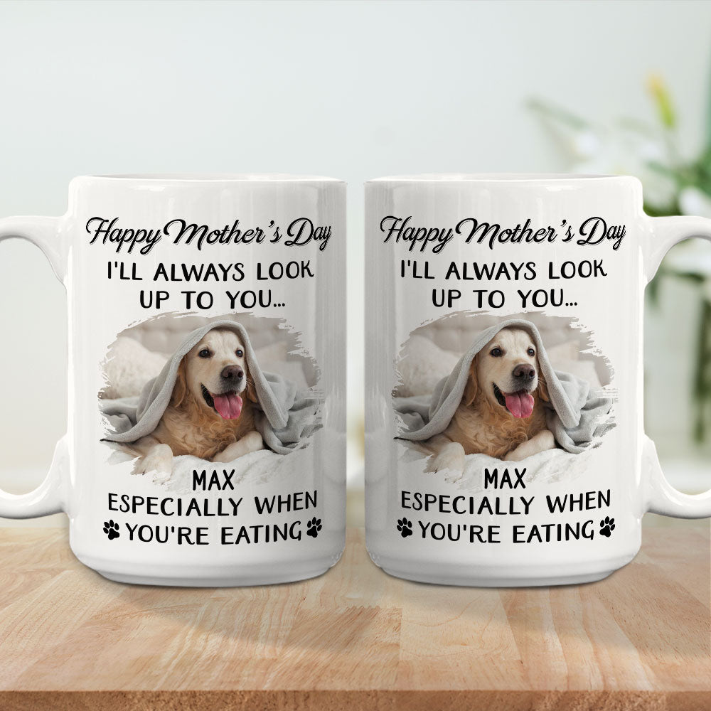 Custom Photo Mother's day Birthday Gifts For Dog Mom, Dog Lovers • Dog Look Up To You Photo - Personalized Coffee Mug