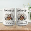 Custom Photo Mother's day Birthday Gifts For Dog Mom, Dog Lovers • Dog Look Up To You Photo - Personalized Coffee Mug