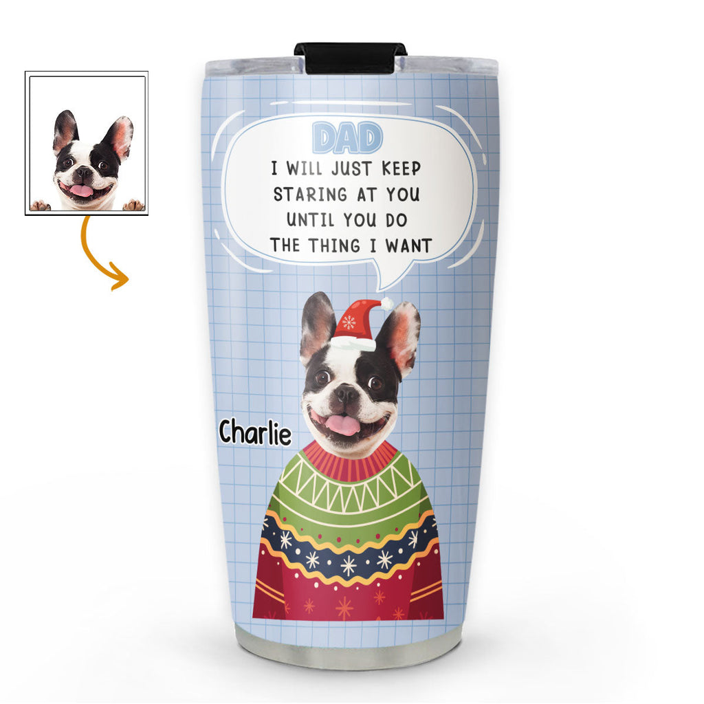 Custom Christmas Birthday Gifts For Pet Lovers • Until You Do - Personalized Tumbler