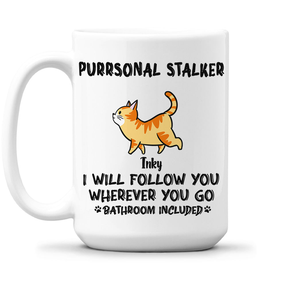 Custom Mother's day Birthday Gifts For Cat Mom, Cat Lovers • Cat Purrsonal Stalker - Personalized Coffee Mug