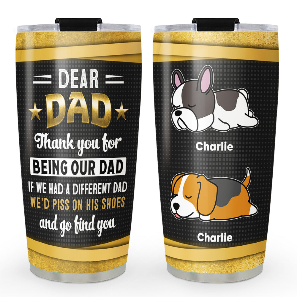 Custom Christmas Birthday Gifts For Dog Dad, Dog Lovers • Bite His Butt - Personalized Tumbler