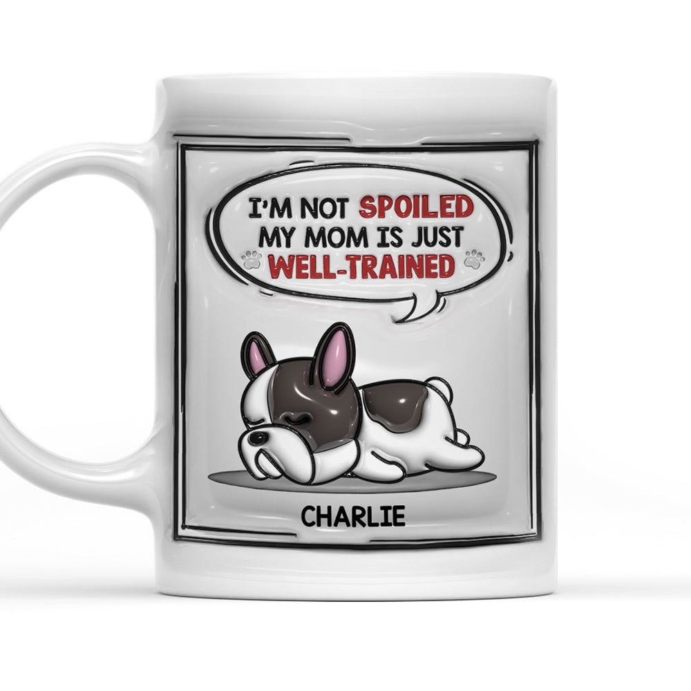 Custom Christmas Birthday Gifts For Dog Lovers • Well Trained Mom Dad - Personalized 3D Inflated Effect Mug
