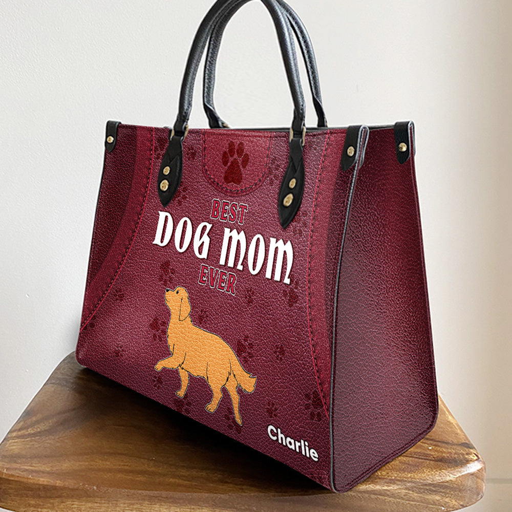 Best Dog Mom Ever - Personalized Leather Bag