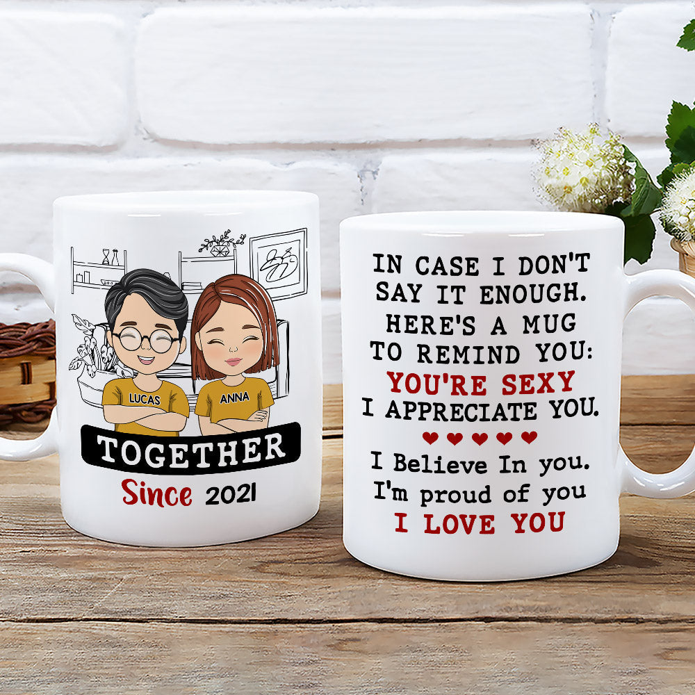 Just In Case I Dont Say - Personalized Coffee Mug