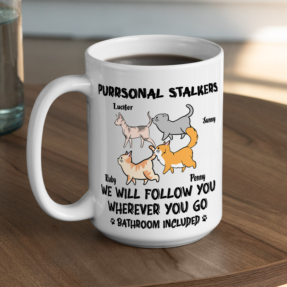 Custom Mother's day Birthday Gifts For Cat Mom, Cat Lovers • Cat Purrsonal Stalker - Personalized Coffee Mug