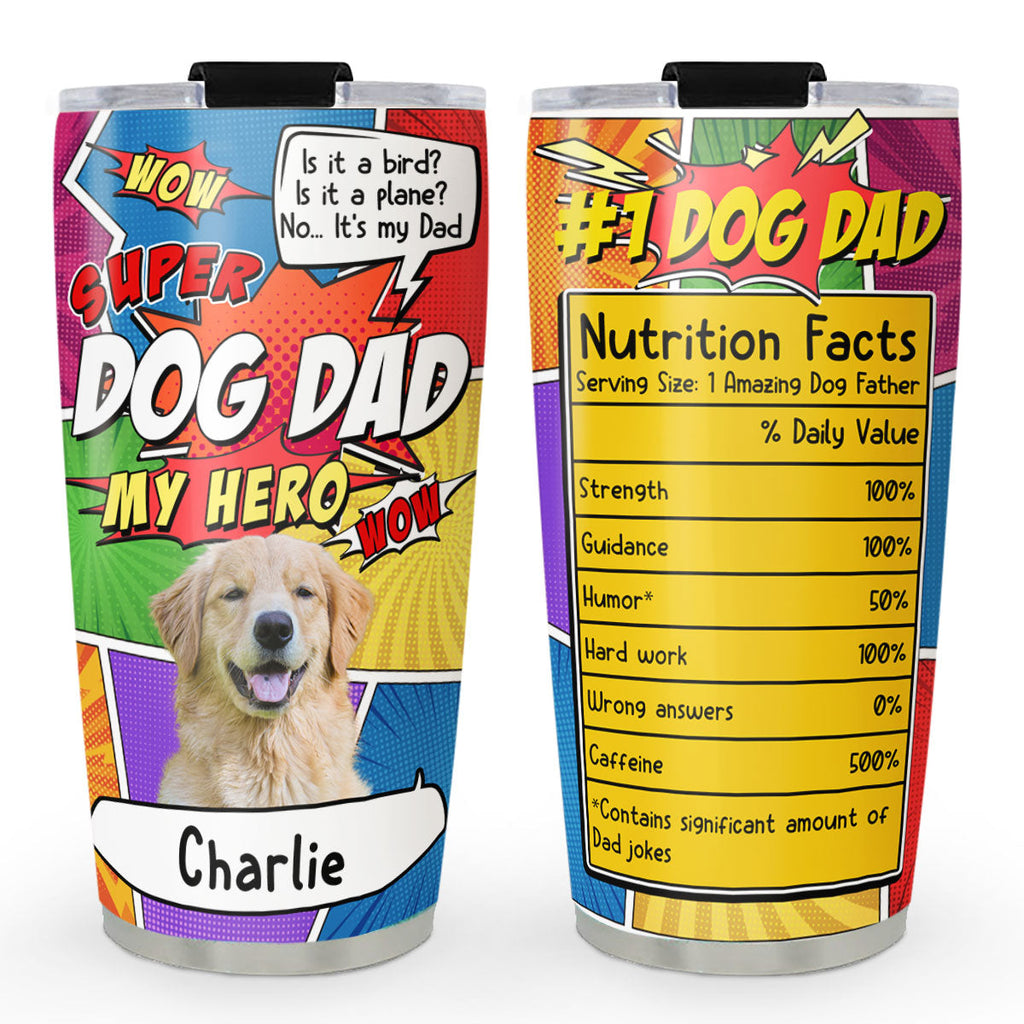 Custom Photo Christmas Birthday Gifts For Dog Dad, Dog Lovers • Super Dog Dad Photo - Personalized Tumbler
