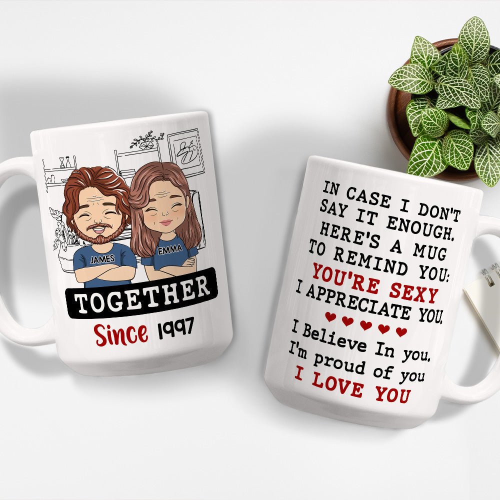 Just In Case I Dont Say - Personalized Coffee Mug
