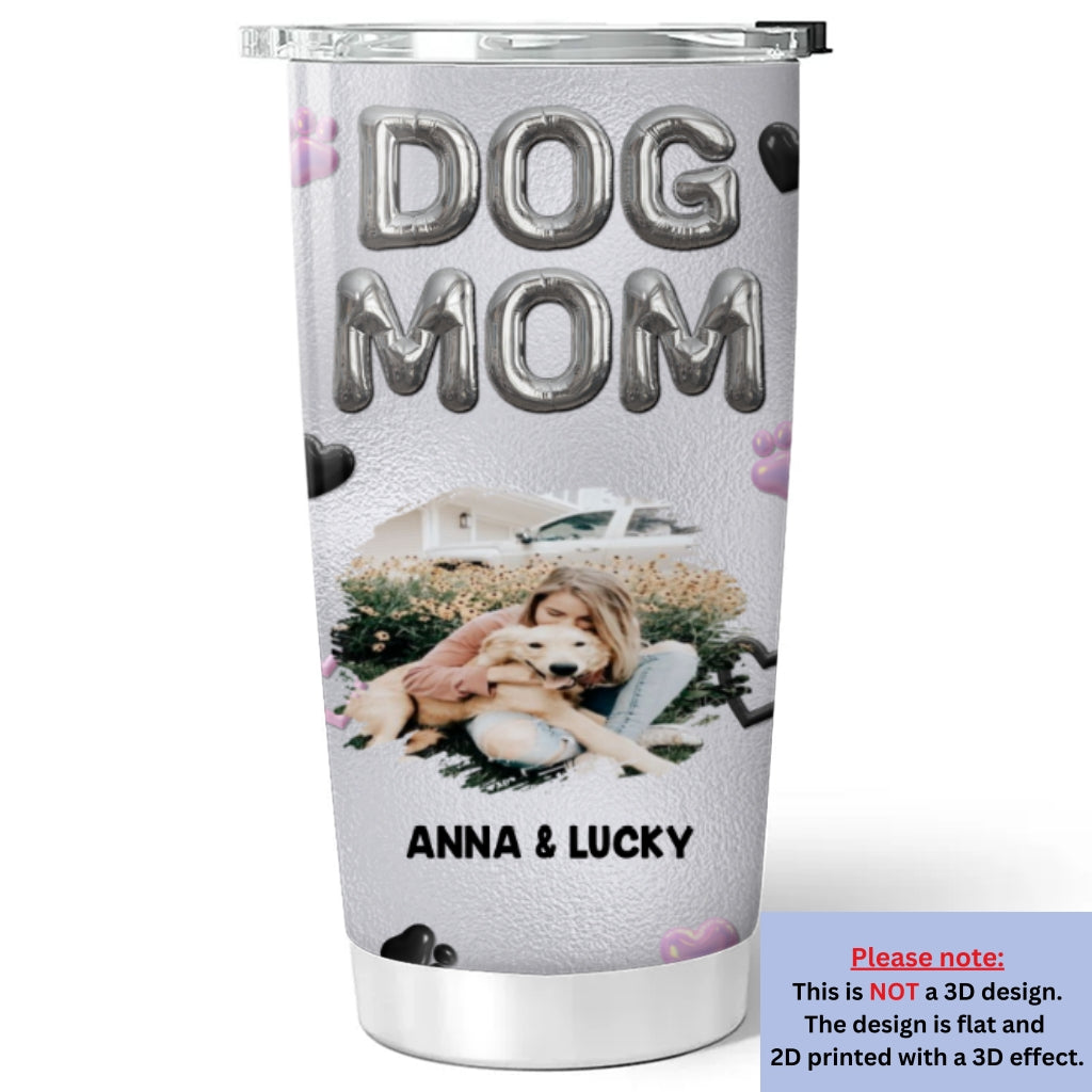 Custom Photo Christmas Birthday Gifts For Dog Mom, Dog Lovers • Bubble Dog Mom Photo - Personalized 3D Effect Tumbler
