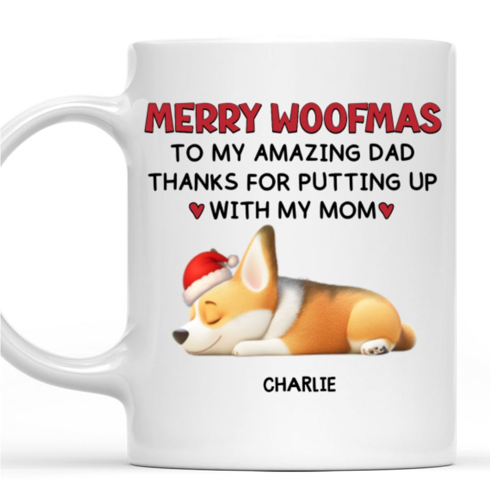 Custom Christmas Birthday Gifts For Dog Dad, Dog Lovers • Putting Up With My Mom Mum Christmas - Persionalized Coffee Mug