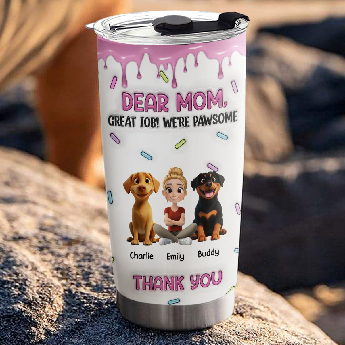 Custom Mother's day Birthday Gifts For Dog Mom, Dog Lovers • Dear Mom - Personalized 3D Inflated Effect Tumbler