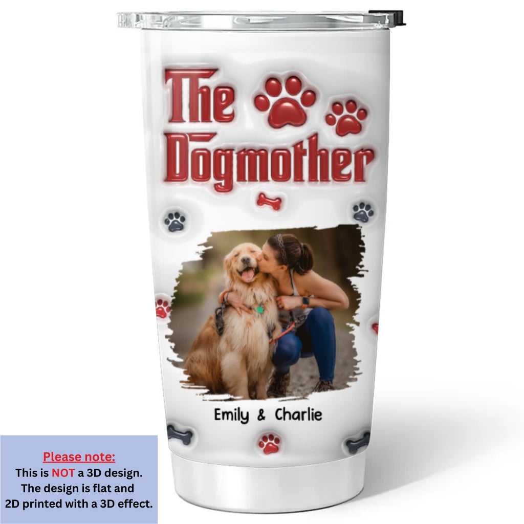 Custom Photo Christmas Birthday Gifts For Dog Mom, Dog Lovers • Cool Dog Mother Photo - Personalized 3D Inflated Effect Tumbler