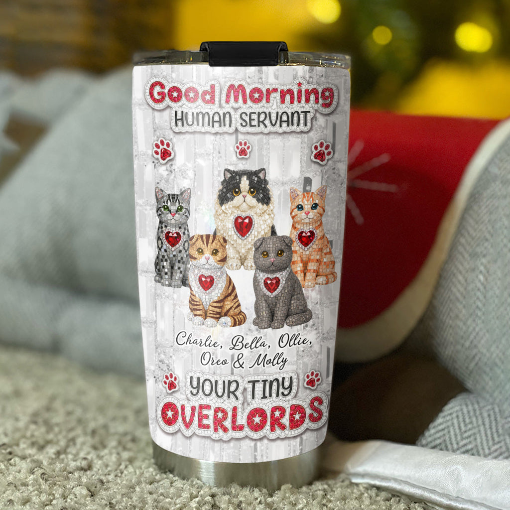 Custom Christmas Birthday Gifts For Cat Lovers • Good Morning Human Servant - Personalized 3D Effect Tumbler