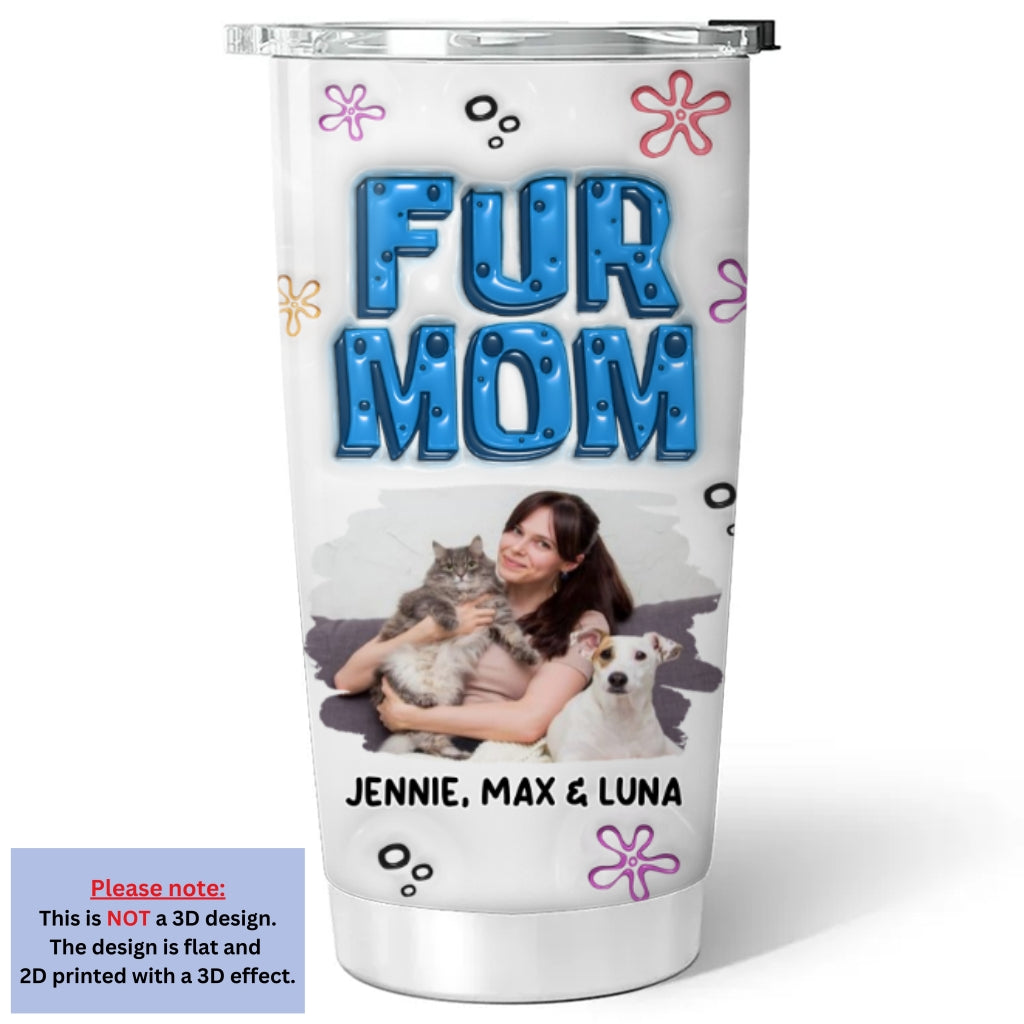 Custom Photo Christmas Birthday Gifts For Pet Mom, Pet Lovers • Sponge Pet Mom Photo Version 2 - Personalized 3D Inflated Effect Tumbler