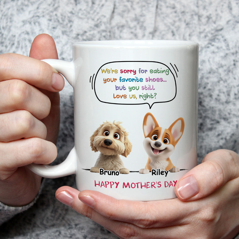 Custom Mother's day Birthday Gifts For Dog Mom, Dog Lovers • Sorry For Eating Your Shoes - Personalized Coffee Mug