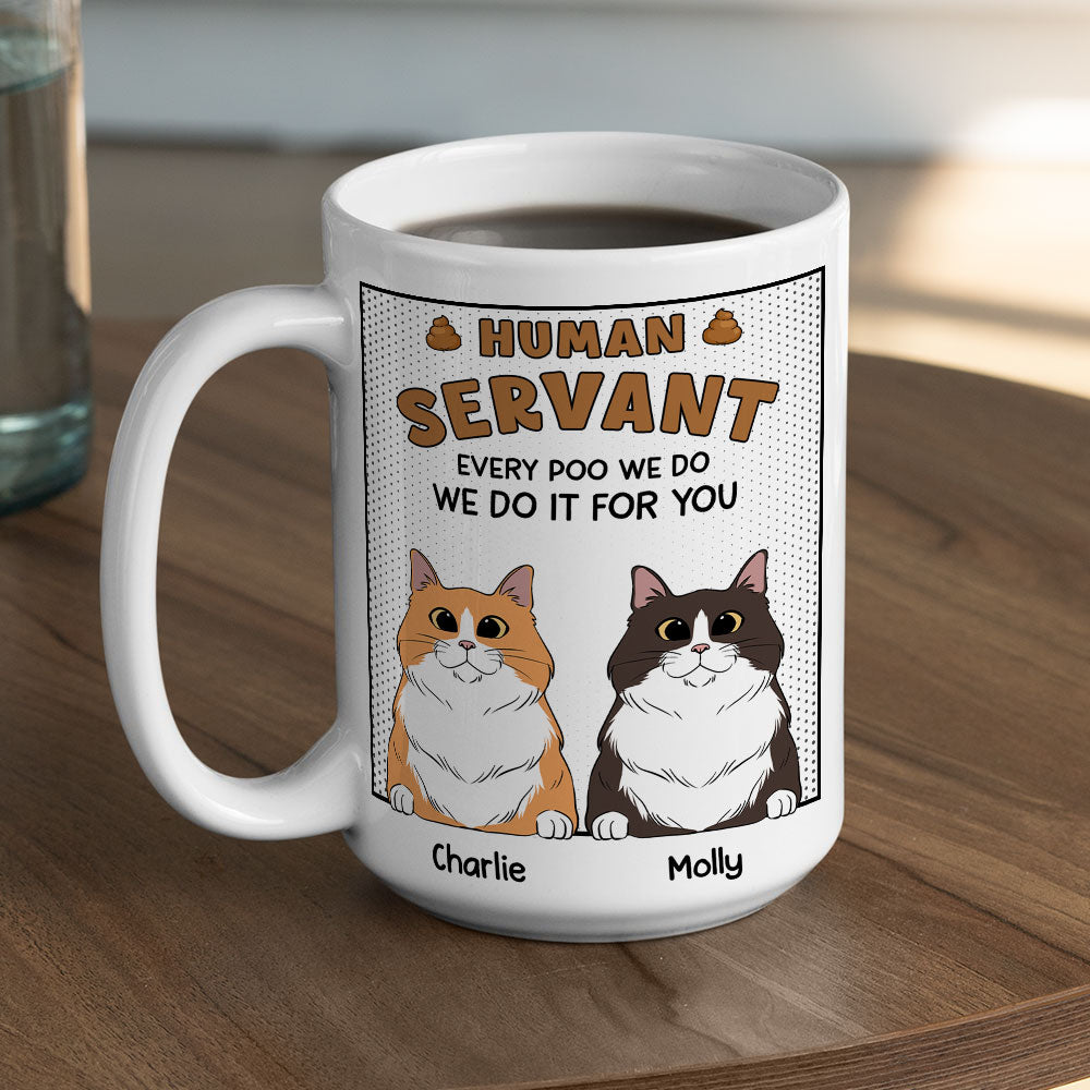 Custom Mother's day Birthday Gifts For Cat Mom, Cat Lovers • Hooman Servant - Personalized Coffee Mug