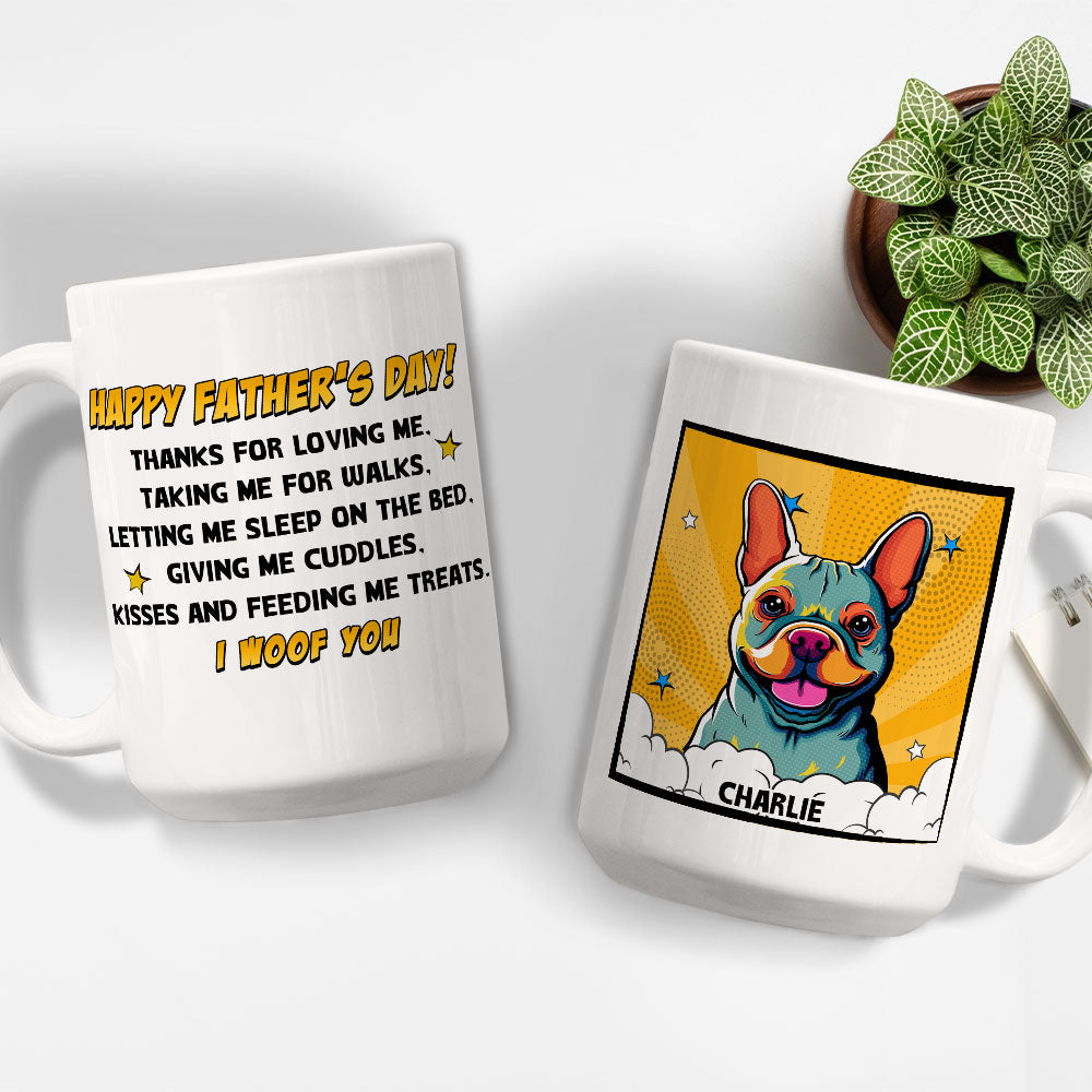 Custom Father's day Birthday Gifts For Dog Dad, Dog Lovers • Popart Thanks For Loving Us - Personalized Coffee Mug