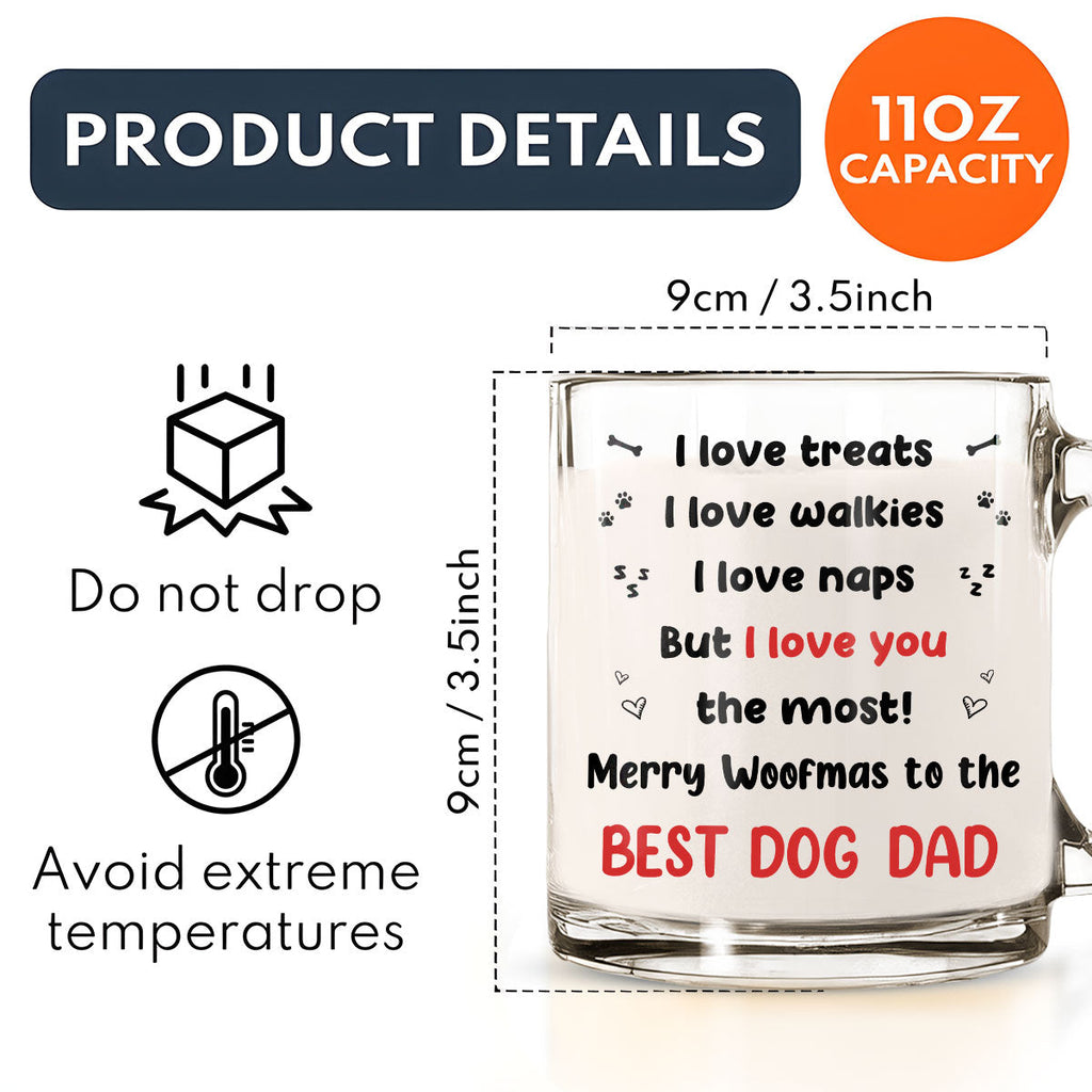 Custom Christmas Birthday Gifts For Dog Lovers • But I Love You The Most - Personalized Glass Mug