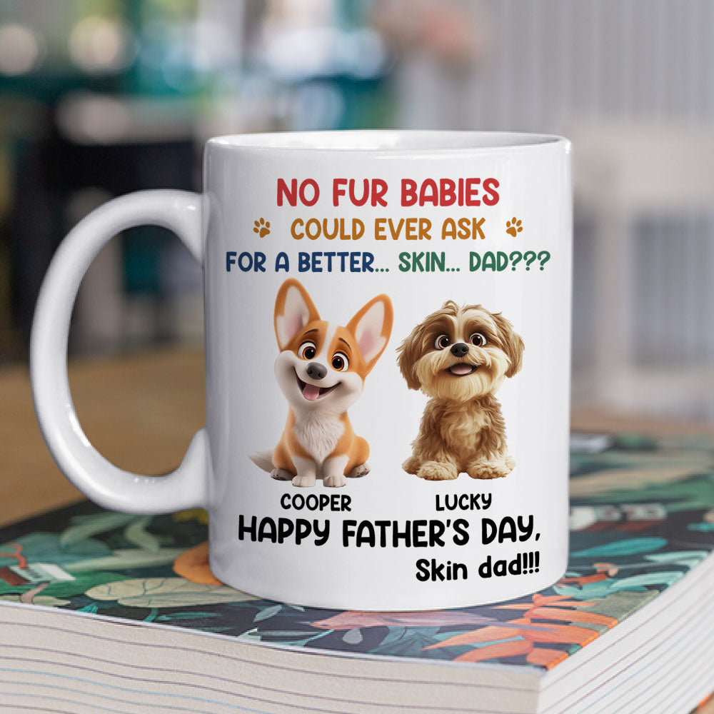 Custom Father's day Birthday Gifts For Pet Dad, Pet Lovers • Fur Baby Loves You Most - Personalized Coffee Mug