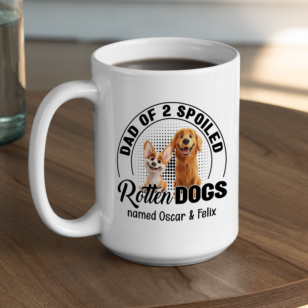 Custom Father's day Birthday Gifts For Dog Dad, Dog Lovers • Handsome Spoiled Rotten Dog Ver White - Personalized Coffee Mug
