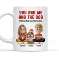 Custom Christmas Birthday Gifts For Dog Lovers • You Me And The Dog Snow Ver - Personalized Coffee Mug