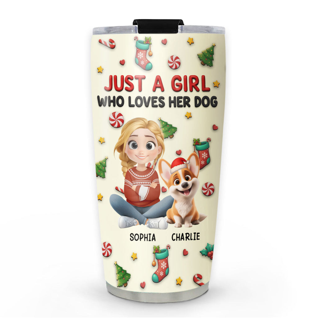 Custom Christmas Birthday Gifts For Dog Mom, Dog Lovers • Just A Girl Loves Her Dog So Much - Personalized 3D Effect Tumbler