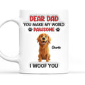 Custom Father's day Birthday Gifts For Dog Dad, Dog Lovers • You Make My World Pawsome Version 2 - Personalized 3D Inflated Effect Mug