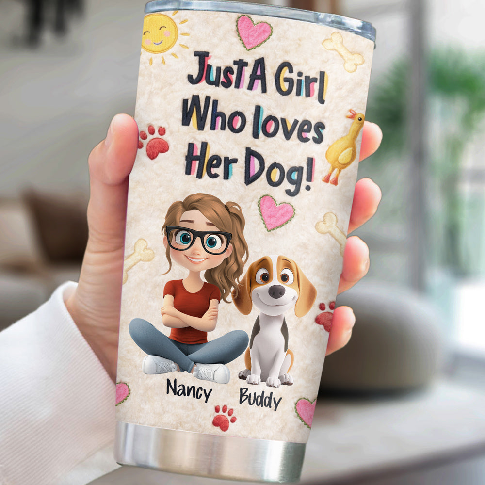Custom Christmas Birthday Gifts For Dog Mom, Dog Lovers • Just A Girl And Stuffy Dogs - Personalized 3D Effect Tumbler