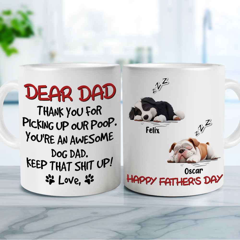 Custom Father's day Birthday Gifts For Dog Dad, Dog Lovers • Keep That Shit Up Daddy - Personalized Coffee Mug