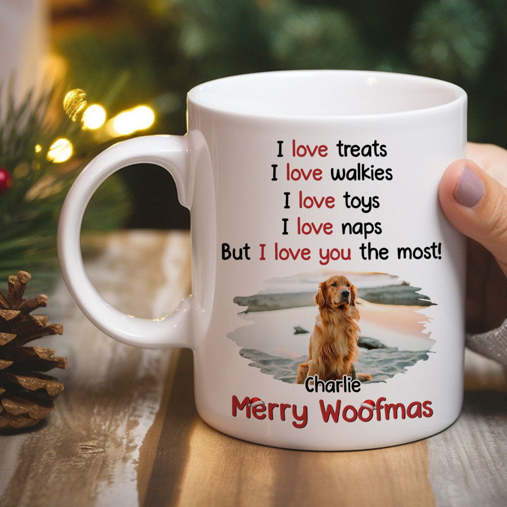 Custom Photo Christmas Birthday Gifts For Dog Lovers • Love You The Most Photo - Personalized Coffee Mug