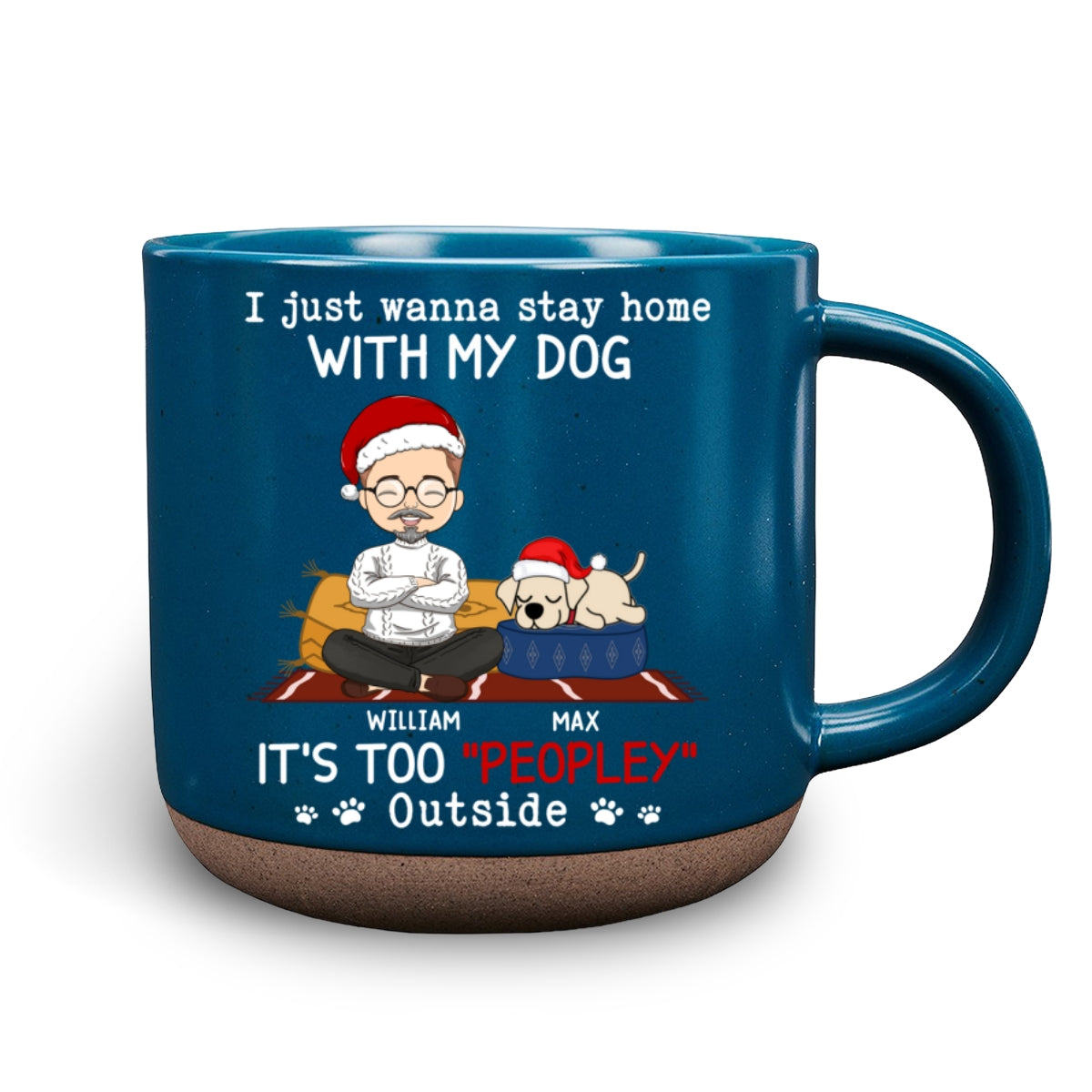 Custom Christmas Birthday Gifts For Dog Lovers • I Just Wanna Stay Home With Dog - Personalized Pottery Mug