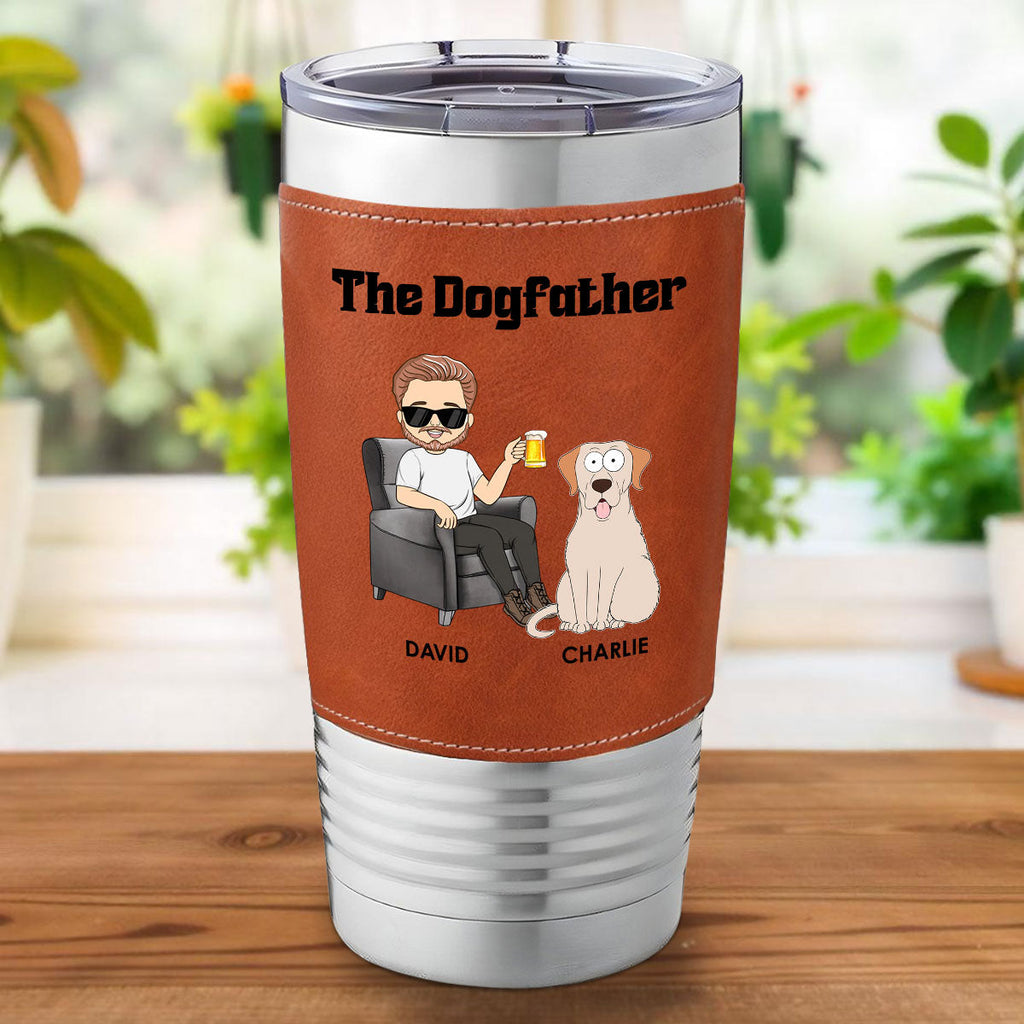Custom Father's day Birthday Gifts For Dog Dad, Dog Lovers • The Dogfather - Personalized Leather Tumbler