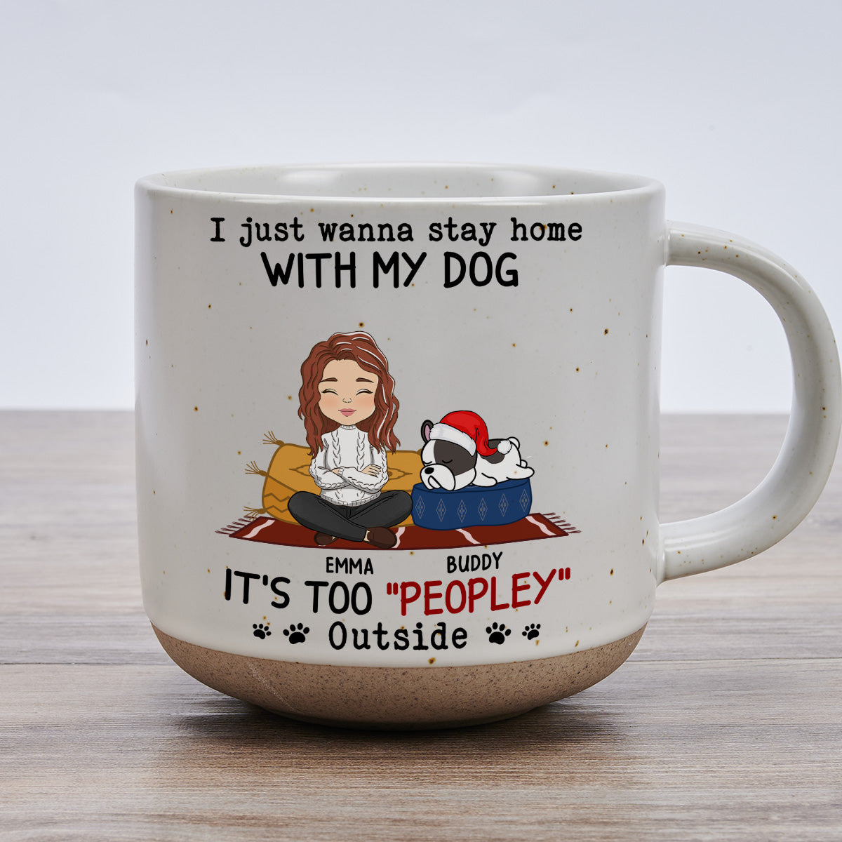 Custom Christmas Birthday Gifts For Dog Lovers • I Just Wanna Stay Home With Dog - Personalized Pottery Mug