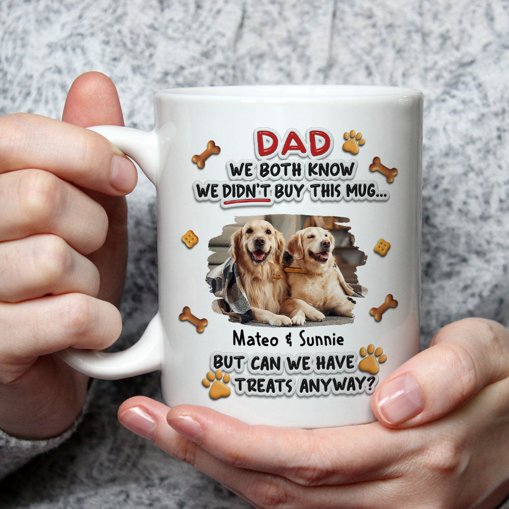 Custom Photo Mother's Father's day Birthday Gifts For Dog Lovers • Can I Have Treats Photo - Personalized 3D Effect Mug
