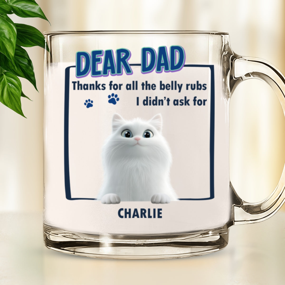 Custom Father's day Birthday Gifts For Cat Dad, Cat Lovers • Thanks For All The Belly Rubs - Personalized Glass Mug