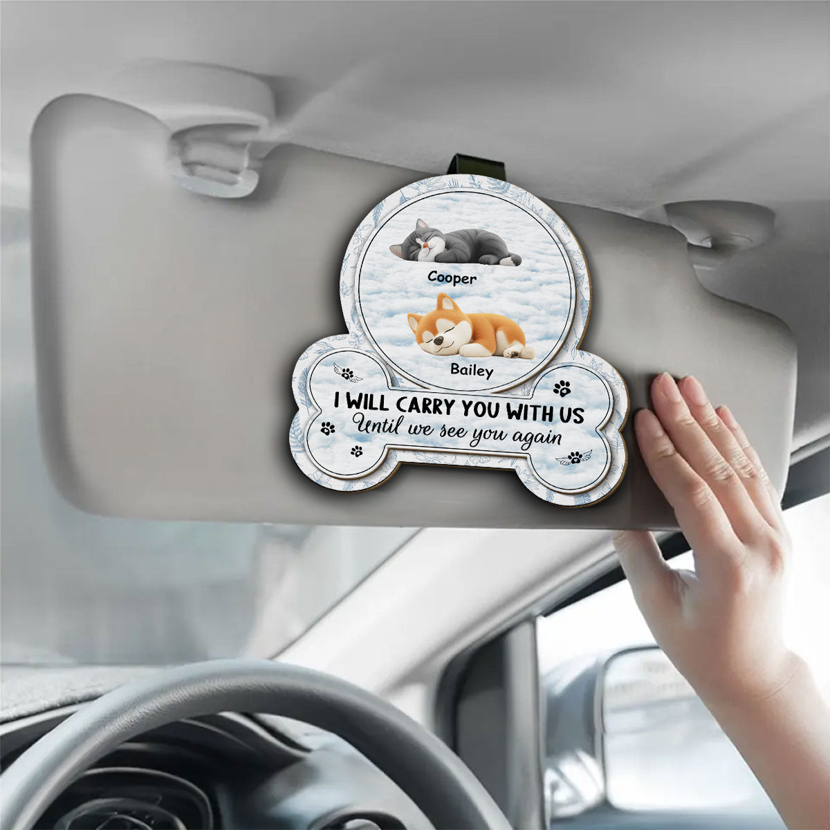 I Will Carry My Pet With Me - Personalized Car Visor Clip
