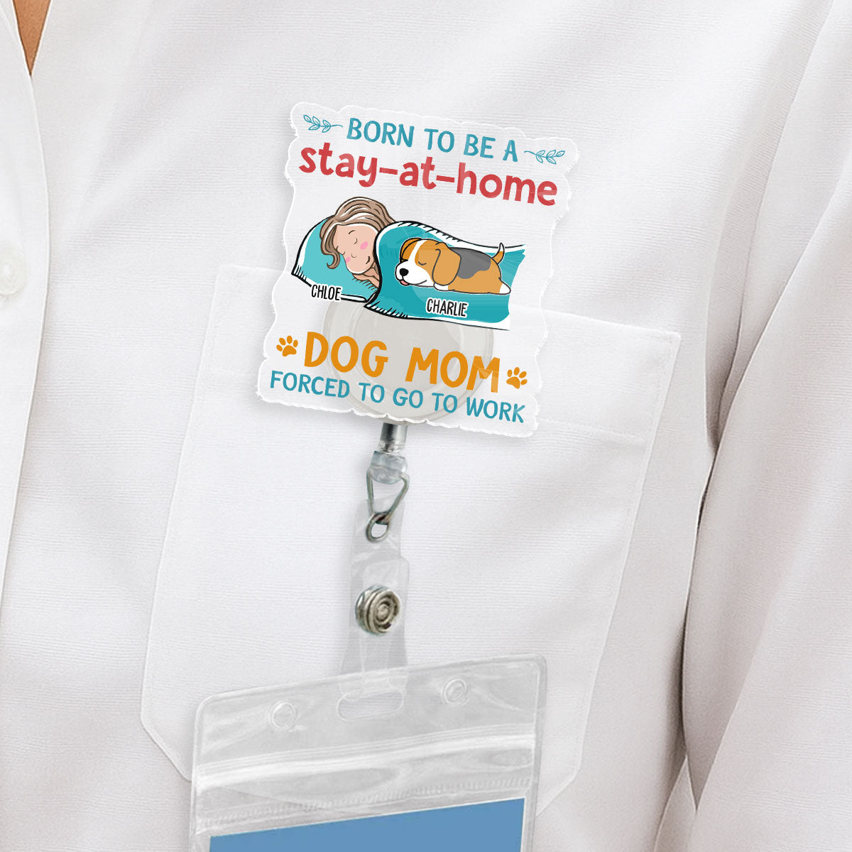 Custom Photo Funny Dog Mom Portrait ID Holder, For Graduation, Birthday • A Stay At Home - Personalized Acrylic Badge Reel