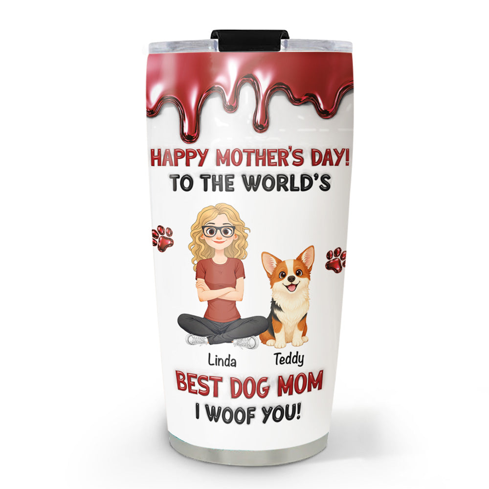 Custom Mother's day Birthday Gifts For Dog Mom, Dog Lovers • Dog Mom Special Day - Personalized Tumbler