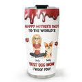 Custom Mother's day Birthday Gifts For Dog Mom, Dog Lovers • Dog Mom Special Day - Personalized Tumbler