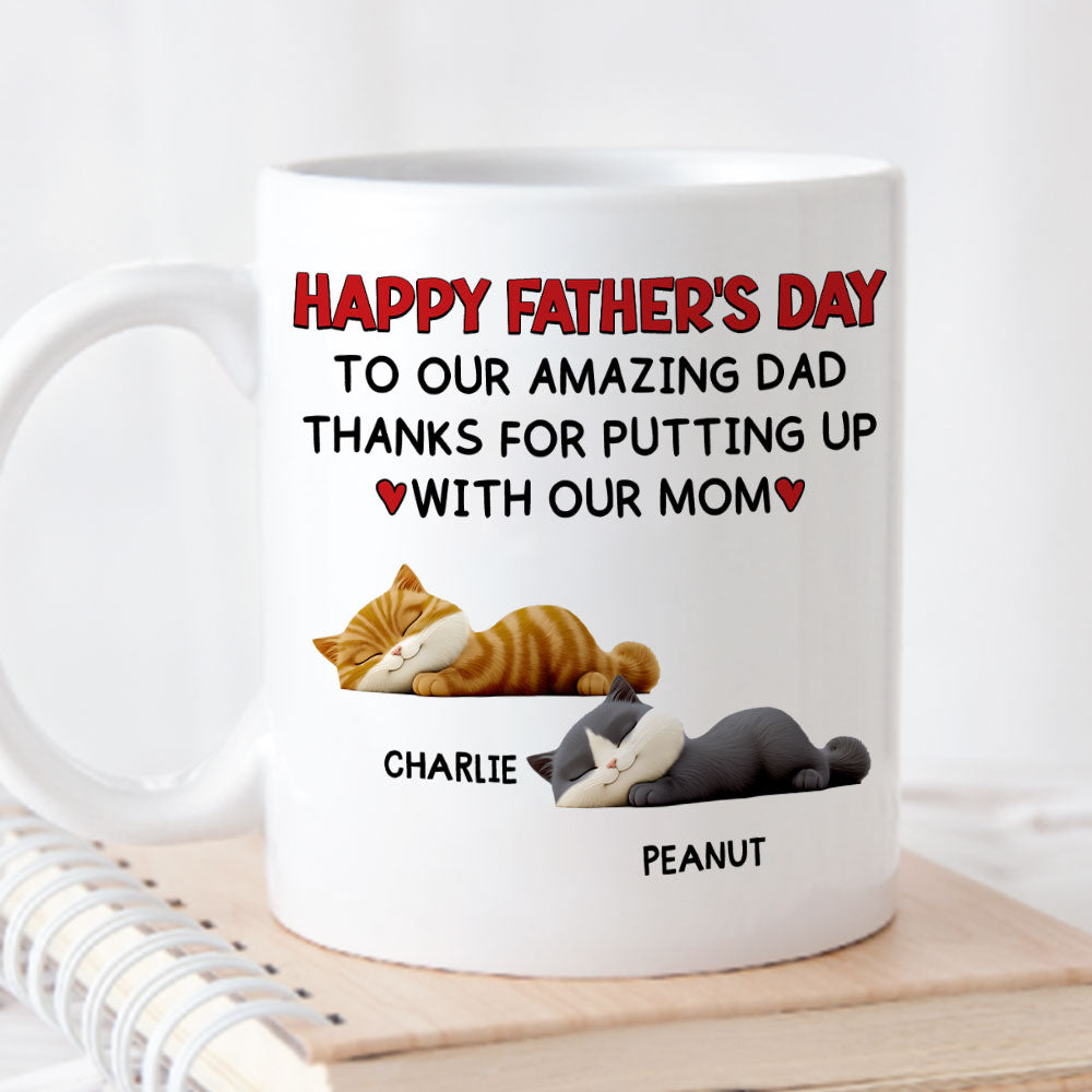 Custom Father's day Birthday Gifts For Cat Dad, Cat Lovers • Putting Up With Cat Mom Mum - Persionalized Coffee Mug