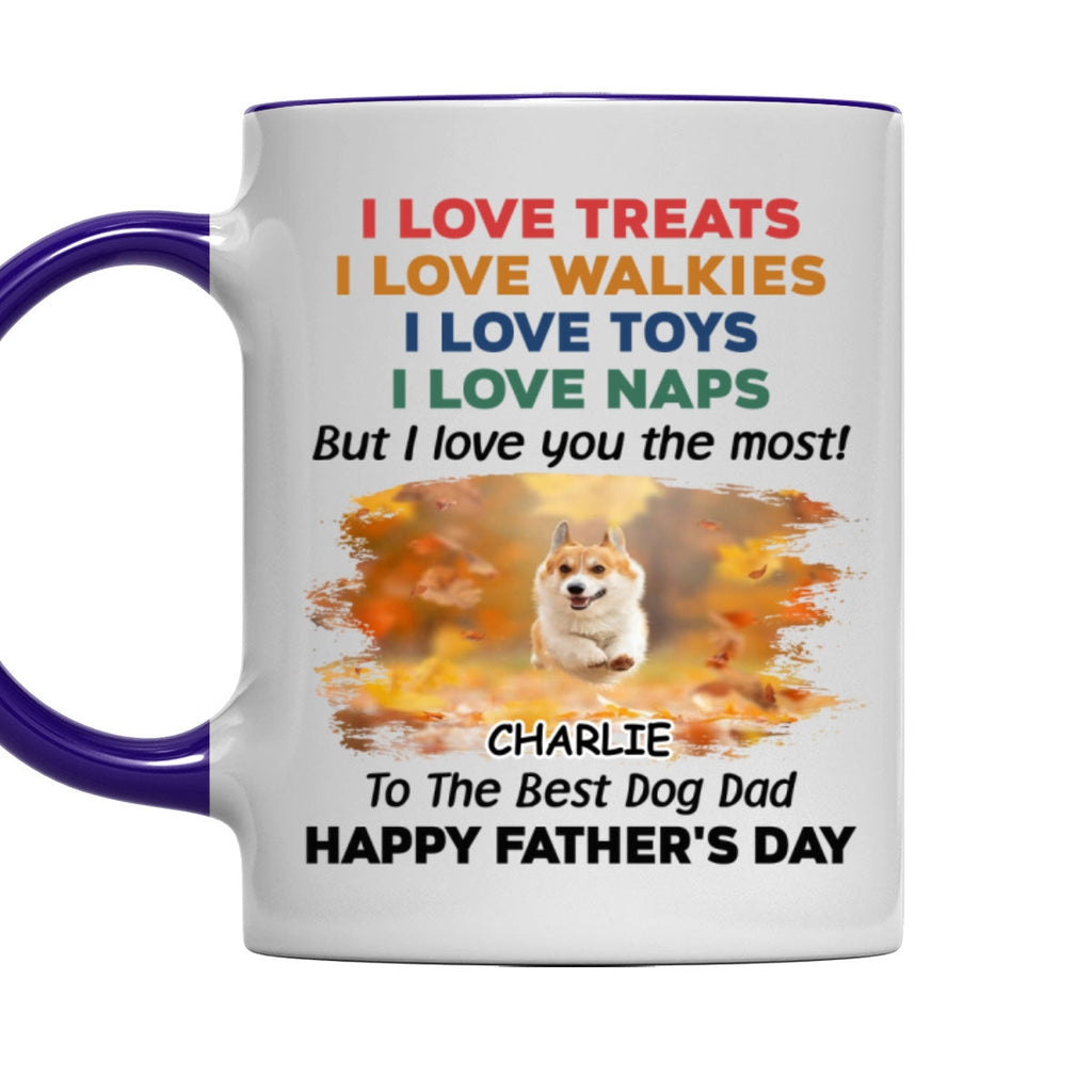 Custom Photo Father's day Birthday Gifts For Dog Dad, Dog Lovers • Love You The Most Version 2 Photo - Personalized Accent Mug