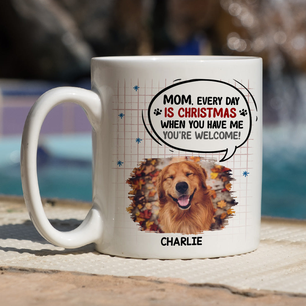 Custom Photo Christmas Birthday Gifts For Dog Lovers • When You Have Me Photo - Personalized Coffee Mug