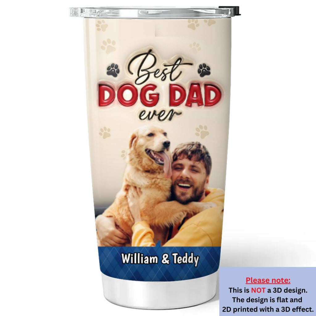Custom Photo Christmas Birthday Gifts For Dog Dad, Dog Lovers • Best Handsome Dog Dad This Year Photo - Personalized 3D Inflated Effect Tumbler