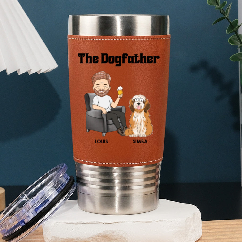 Custom Father's day Birthday Gifts For Dog Dad, Dog Lovers • The Dogfather - Personalized Leather Tumbler