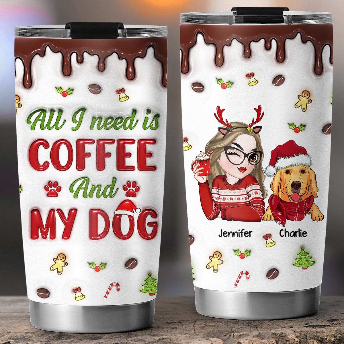 Custom Mother's day Birthday Gifts For Dog Mom, Dog Lovers • That All I Need - Personalized 3D Inflated Tumbler