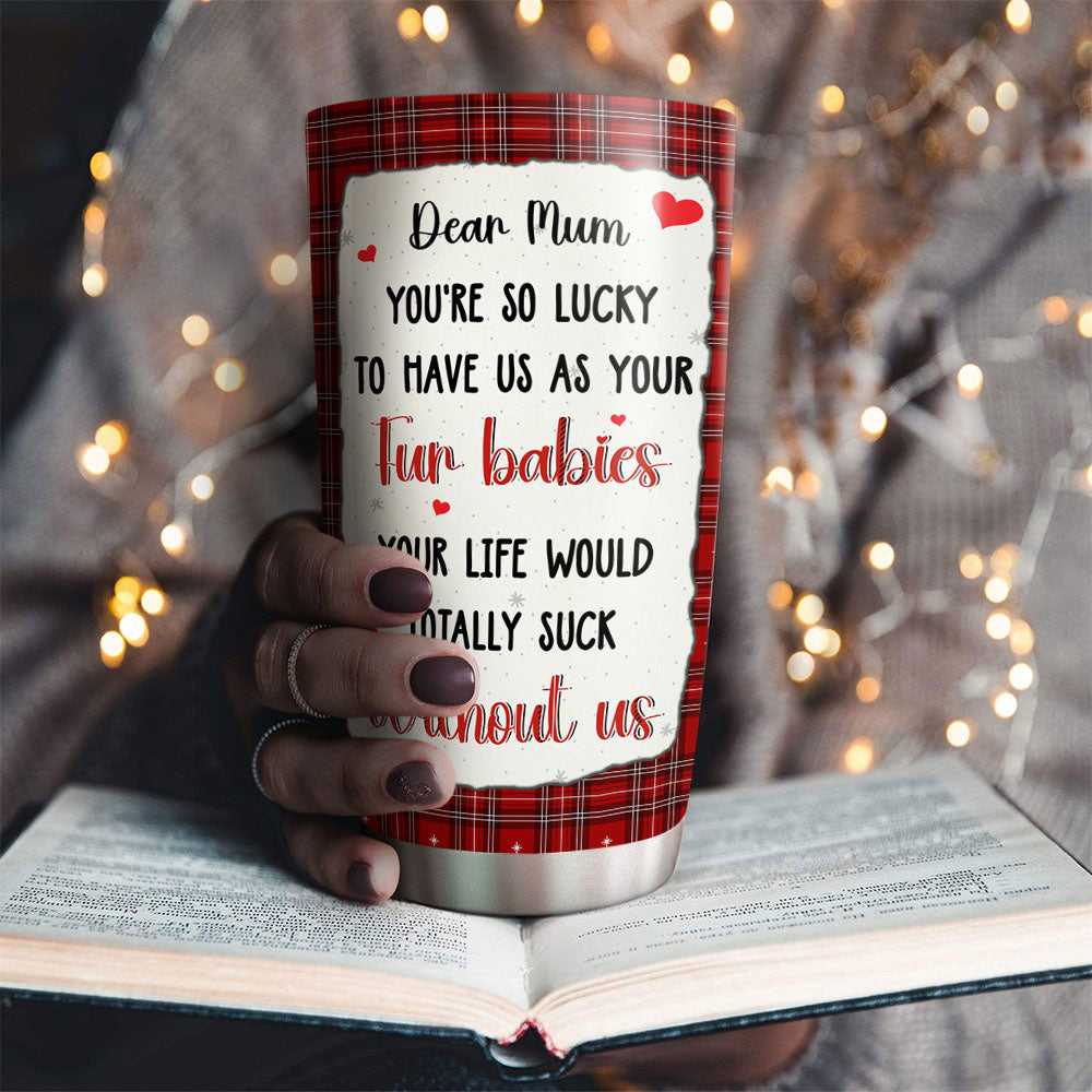 Custom Christmas Birthday Gifts For Pet Lovers • Totally Suck - Personalized Tumbler