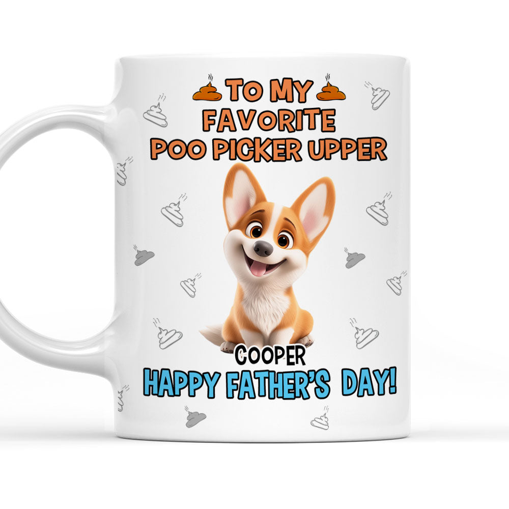 Custom Father's day Birthday Gifts For Dog Dad, Dog Lovers • Favorite Dog Poo Picker - Personalized Coffee Mug