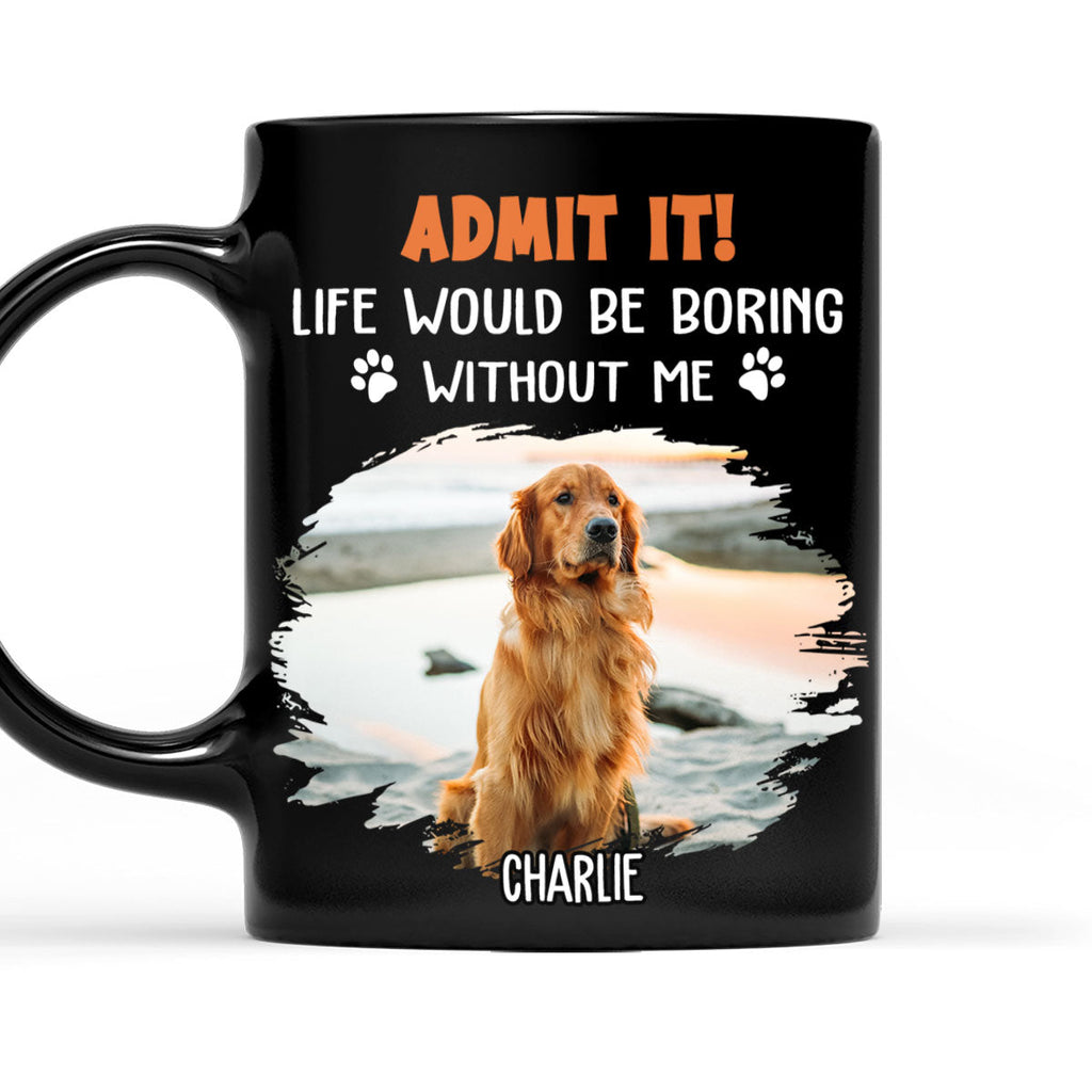 Custom Photo Christmas Birthday Gifts For Dog Lovers • Funny Butt Admit It Photo - Personalized Coffee Mug