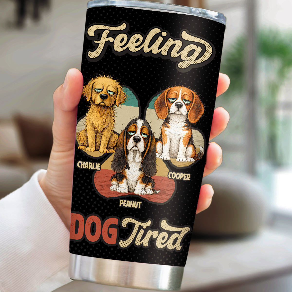 Custom Christmas Birthday Gifts For Dog Lovers • Feeling Tired Tired - Personalized Tumbler
